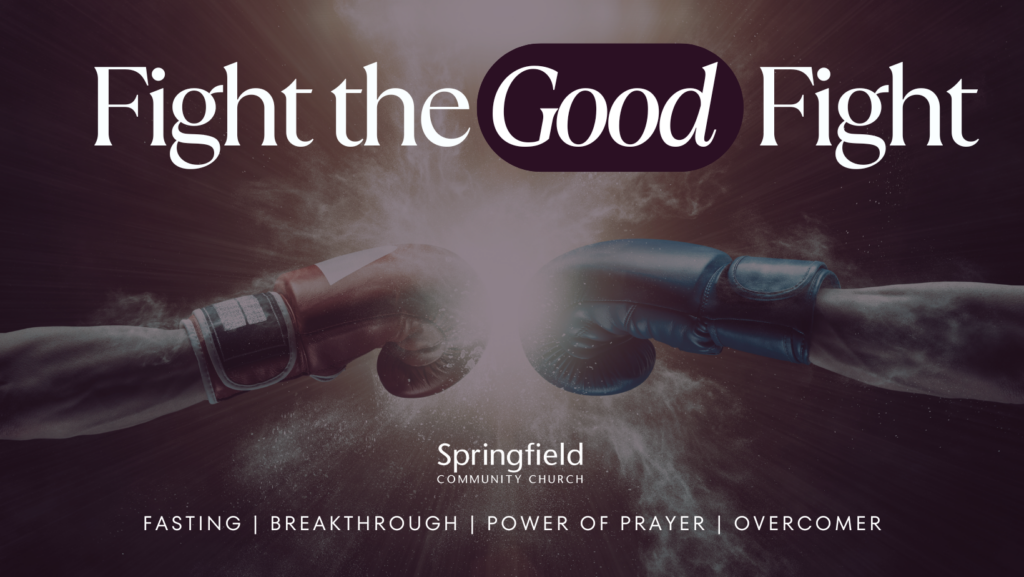 Fight the Good Fight at Springfield Community Church in Lomira, WI